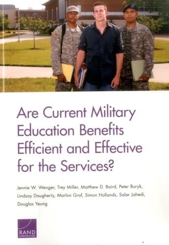 Stock image for Are Current Military Education Benefits Efficient and Effective for the Services? for sale by Ria Christie Collections