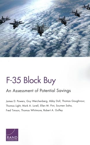 Stock image for F-35 Block Buy: An Assessment of Potential Savings for sale by Ria Christie Collections