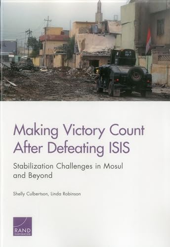 Stock image for Making Victory Count After Defeating Isis Stabilization Challenges in Mosul and Beyond for sale by PBShop.store US