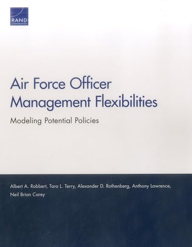 Stock image for Air Force Officer Management Flexibilities Modeling Potential Policies for sale by PBShop.store US