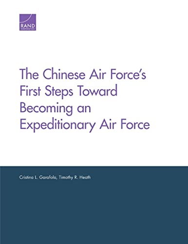 9780833098665: The Chinese Air Force's First Steps Toward Becoming an Expeditionary Air Force