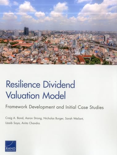9780833098962: Resilience Dividend Valuation Model: Framework Development and Initial Case Studies