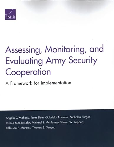 Beispielbild fr Assessing, Monitoring, and Evaluating Army Security Cooperation: A Framework for Implementation zum Verkauf von Michael Lyons