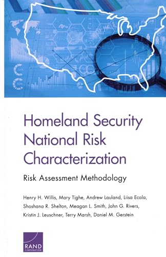 9780833099686: Homeland Security National Risk Characterization: Risk Assessment Methodology