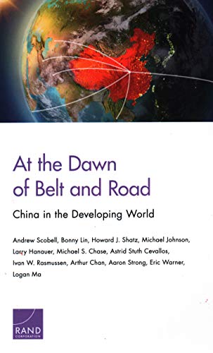 Imagen de archivo de At the Dawn of Belt and Road: China in the Developing World a la venta por Ria Christie Collections