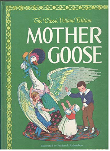 Stock image for Mother Goose: The Classic Volland Edition for sale by Better World Books: West