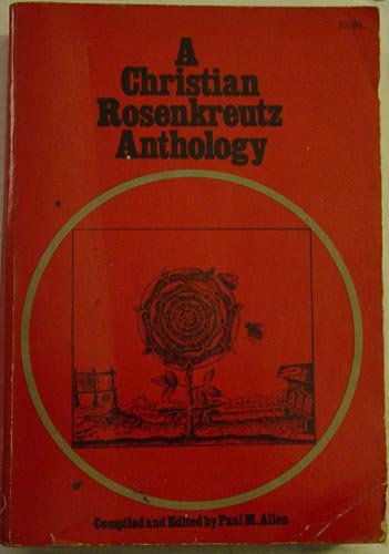 9780833435057: A Christian Rosenkreutz Anthology, [Paperback] by ALLEN PAUL M