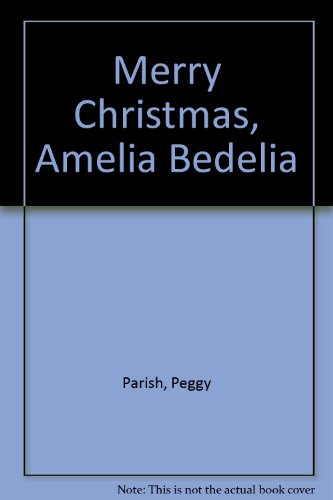 Stock image for Merry Christmas Amelia Bedelia for sale by SecondSale
