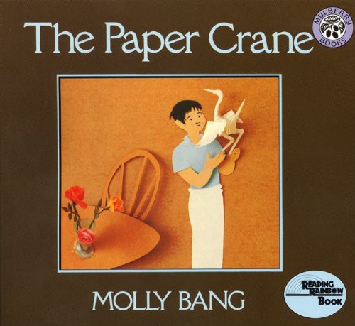 The Paper Crane (Turtleback School & Library Binding Edition) (9780833507426) by Bang, Molly