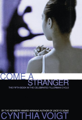 Come a Stranger (The Tillerman Series #5) (9780833508058) by Voigt, Cynthia