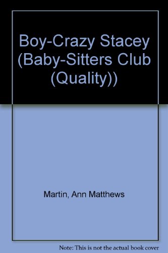 Boy-Crazy Stacey (Baby-Sitters Club (Quality)) (9780833508515) by [???]