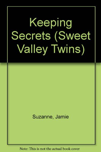 Keeping Secrets (Sweet Valley Twins) (9780833508782) by Suzanne, Jamie