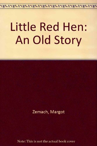 Little Red Hen: An Old Story (9780833517760) by Margot Zemach