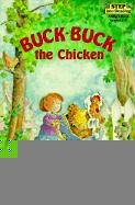 Stock image for Buck-Buck the Chicken (Step Into Reading: A Step 2 Book) for sale by Gulf Coast Books