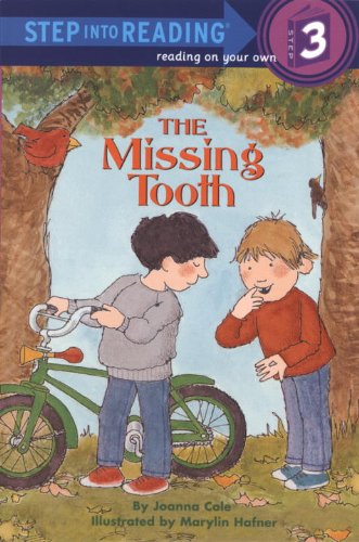 The Missing Tooth (Turtleback School & Library Binding Edition) (Step Into Reading: A Step 2 Book) (9780833524676) by Cole, Joanna