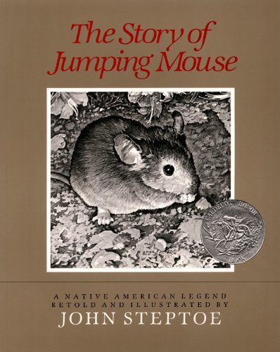 The Story Of Jumping Mouse (Turtleback School & Library Binding Edition) (9780833528162) by Steptoe, John