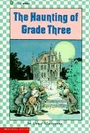 Stock image for The Haunting of Grade Three for sale by Jenson Books Inc