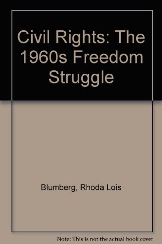 Beispielbild fr Civil Rights: The 1960s Freedom Struggle zum Verkauf von Better World Books: West