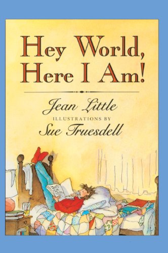 Hey World, Here I Am! (Turtleback School & Library Binding Edition) (9780833547514) by Little, Jean