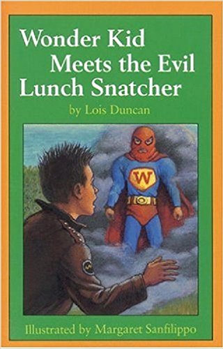 Wonder Kid Meets the Evil Lunch Snatcher (9780833548948) by [???]