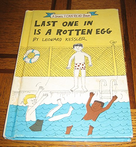 Last One In Is A Rotten Egg (Turtleback School & Library Binding Edition) (9780833549440) by Kessler, Leonard