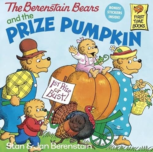 The Berenstain Bears and the Prize Pumpkin (Berenstain Bears First Time Chapter Books) (9780833558435) by Berenstain, Stan And Jan Berenstain