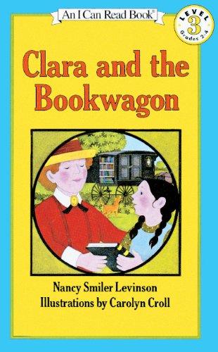 Stock image for Clara and the Bookwagon for sale by Blue Marble Books LLC