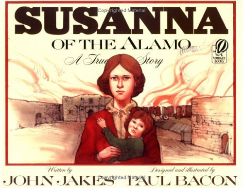 Stock image for Susanna Of The Alamo: A True Story (Turtleback School & Library Binding Edition) for sale by HPB-Ruby