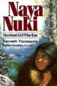 Naya Nuki: Shoshoni Girl Who Ran (9780833564368) by [???]