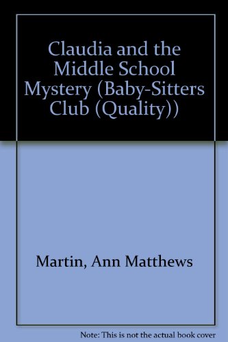 Claudia and the Middle School Mystery (9780833566515) by Ann M. Martin