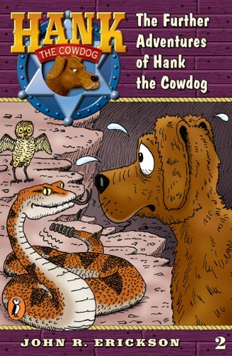 The Further Adventures of Hank the Cowdog (Hank the Cowdog 2) (9780833568168) by Erickson, John R.