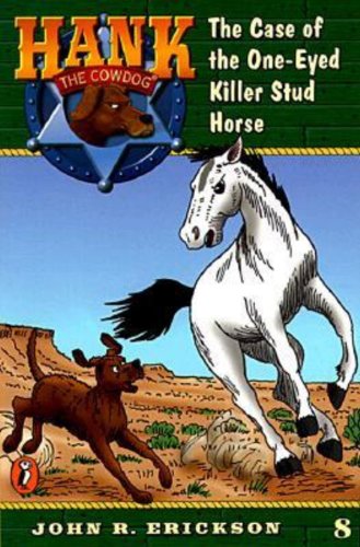 9780833568212: The Case of the One-Eyed Killer Stud Horse (Hank the Cowdog 8)
