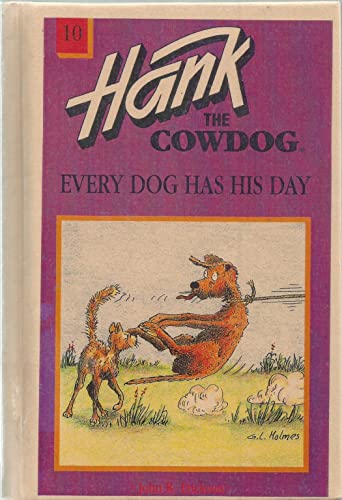 9780833568236: Every Dog Has His Day (Hank the Cowdog)