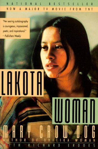 Lakota Woman (Turtleback School & Library Binding Edition) (9780833569226) by Crow Dog, Mary