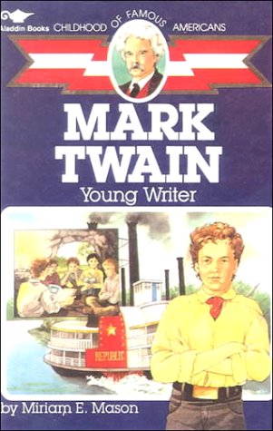 Mark Twain: Young Writer (9780833569691) by [???]