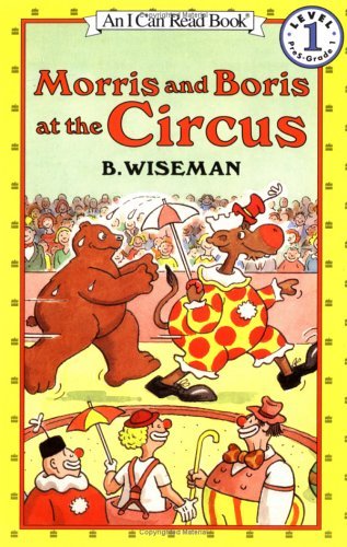 Stock image for Morris and Boris at the Circus for sale by ThriftBooks-Dallas