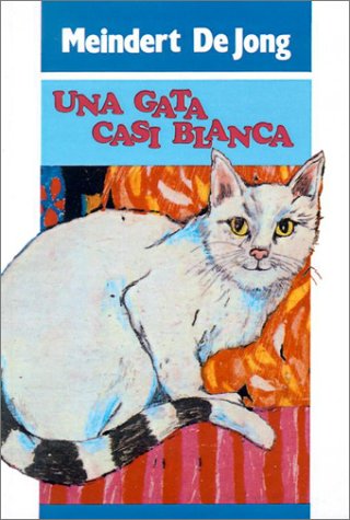Gata Casi Blanca/Almost All-White Rabbity Cat (Spanish Edition) (9780833572318) by [???]