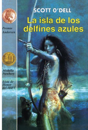 Stock image for Isla de los Delfines Azules for sale by Better World Books: West