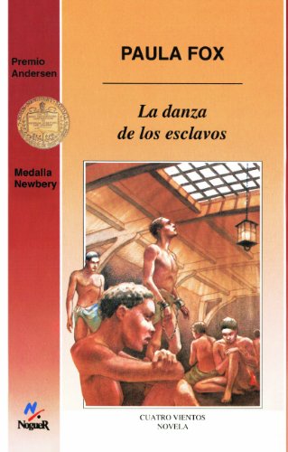 La Danza De Los Esclavos (The Slave Dancer) (Turtleback School & Library Binding Edition) (Cuatro Vientos) (Spanish Edition) (9780833572554) by Fox, Paula