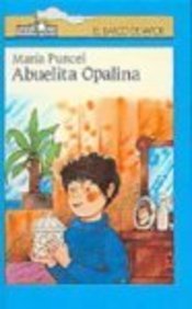 9780833573827: Abuelita Opalina / Grandma Opalina (Barco de Vapor)