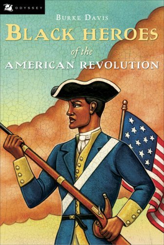 Black Heroes of the American Revolution (9780833573926) by Burke Davis