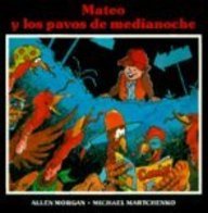 Mateo y Los Pavos de Medianoche (Spanish Edition) (9780833579010) by Allen Morgan