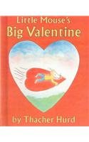 Stock image for Little Mouse's Big Valentine (Turtleback School & Library Binding Edition) for sale by Dream Books Co.
