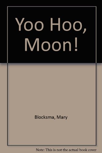 Yoo Hoo, Moon! (9780833582997) by Mary Blocksma
