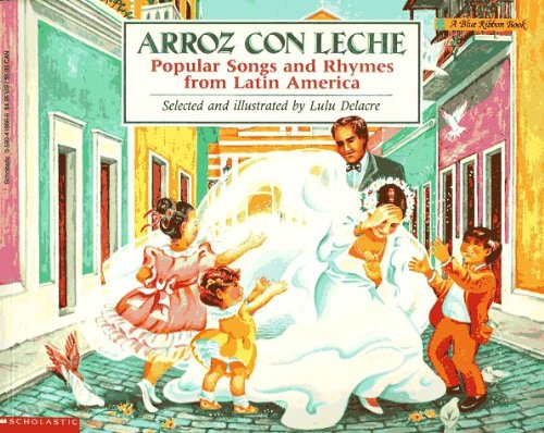 Arroz Con Leche: Popular Songs and Rhymes from Latin America (9780833587626) by [???]