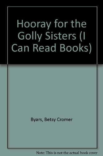 Hooray for the Golly Sisters! (9780833589224) by [???]