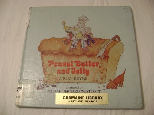 Beispielbild fr Peanut Butter and Jelly : A Play Rhyme zum Verkauf von Better World Books