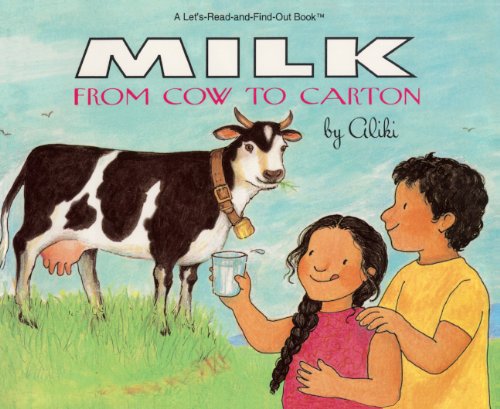 Milk From Cow To Carton (Turtleback School & Library Binding Edition) (9780833590831) by Aliki