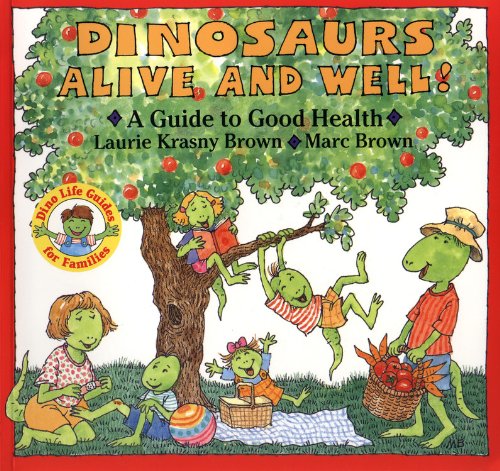 Dinosaurs Alive and Well!: A Guide to Good Health (9780833595249) by [???]