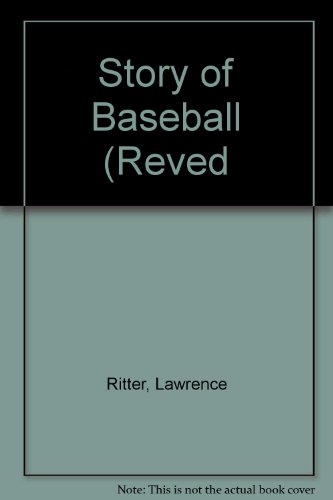 Story of Baseball (Reved (9780833599636) by Lawrence S. Ritter